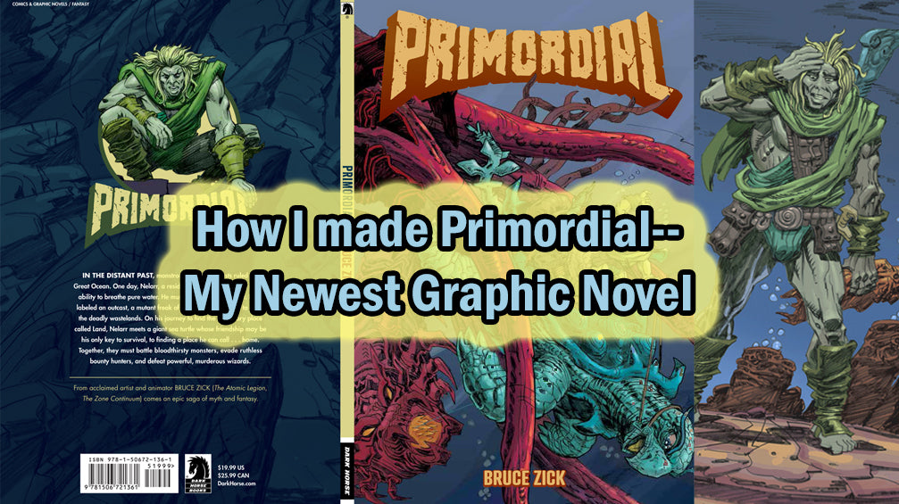 Making Primordial, my newest Dark Horse Graphic Novel!