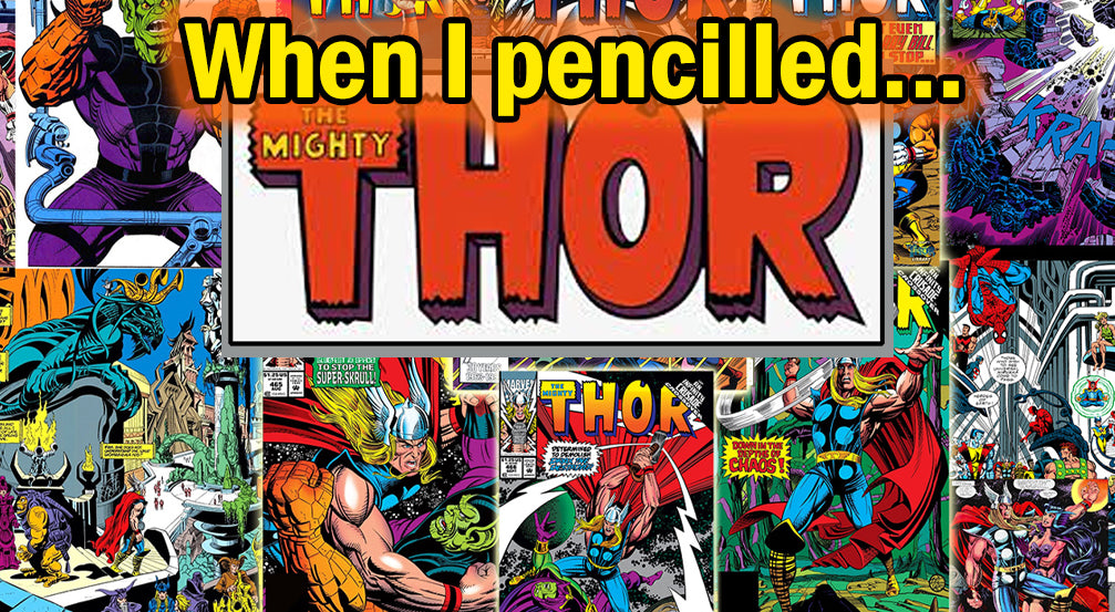When I Pencilled Thor for Marvel.